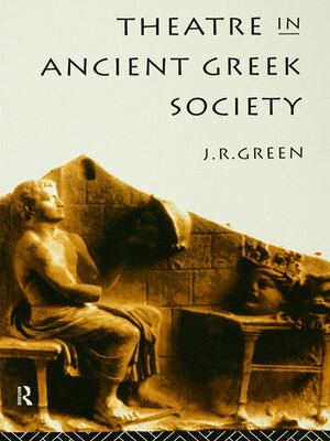 cover image of Theatre in Ancient Greek Society